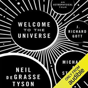 Cover of Welcome to the Universe: An Astrophysical Tour by Michael A. Strauss, J. Richard Gott, Neil deGrasse Tyson