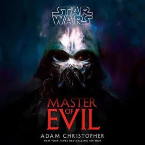 Cover of Star Wars: Master of Evil by Adam Christopher