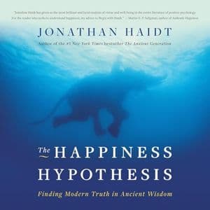 Cover of The Happiness Hypothesis: Finding Modern Truth in Ancient Wisdom by Jonathan Haidt
