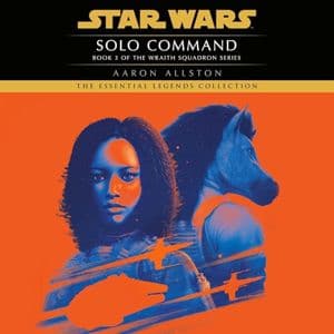 Cover of Solo Command: Star Wars Legends (Wraith Squadron) by Aaron Allston