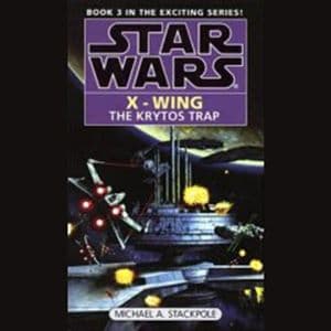 Cover of Star Wars: X-Wing: The Krytos Trap: Book 3 by Michael A. Stackpole