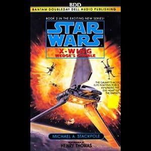 Cover of Star Wars: X-Wing: Wedge's Gamble: Book 2 by Michael A. Stackpole
