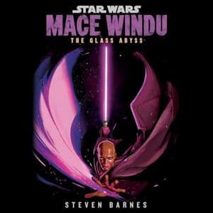 Cover of Star Wars: Mace Windu: The Glass Abyss by Steven Barnes
