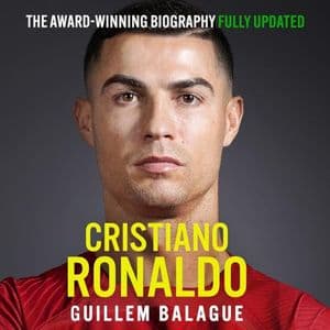 Cover of Cristiano Ronaldo: The Award-Winning Biography by Guillem Balague