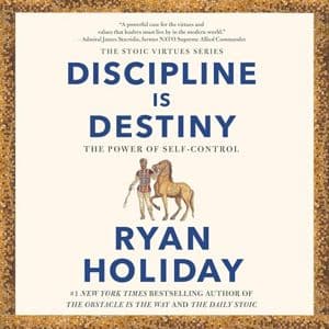 Cover of Discipline Is Destiny: The Power of Self-Control by Ryan Holiday