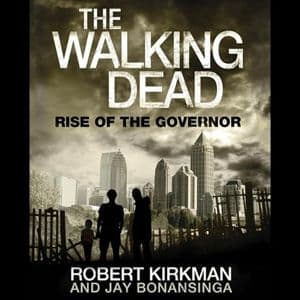 Cover of The Fall of the Governor, Part Two: The Walking Dead by Robert Kirkman, Jay Bonansinga